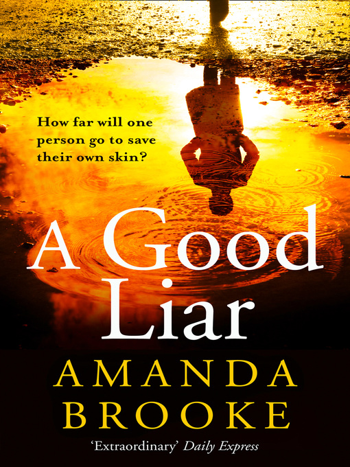 Title details for A Good Liar by Amanda Brooke - Available